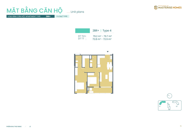 2BR+ | Type 4: Diện tích tim tường từ 79.2 m² - 79.7 m², diện tích thông thủy từ 72.8 m² - 72.9 m².